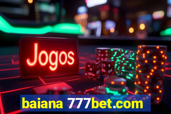 baiana 777bet.com